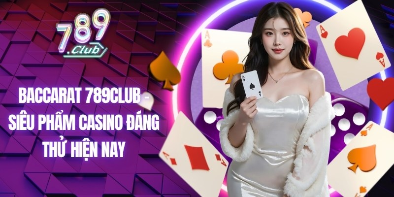 Baccarat 789Club
