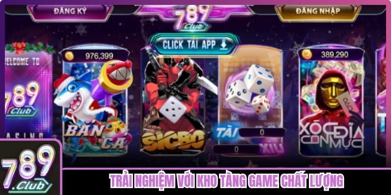 Đăng ký 789club thành công giúp bạn trải nghiệm với kho tàng game chất lượng