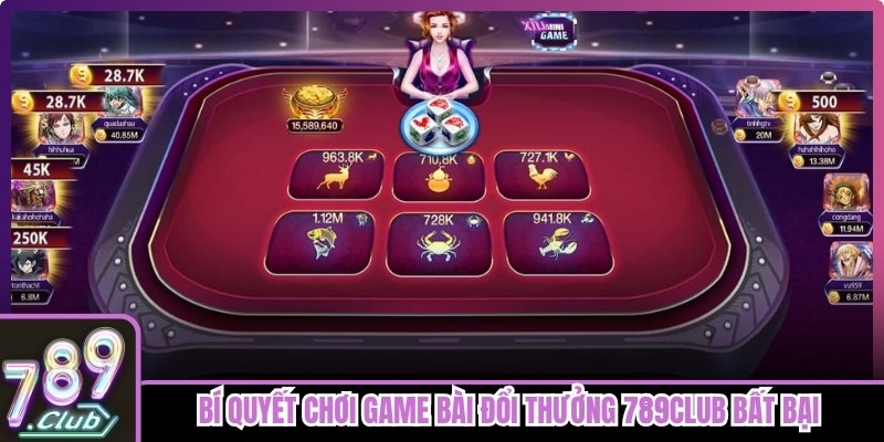 Bí quyết chơi game bài đổi thưởng 789club bất bại từ cao thủ